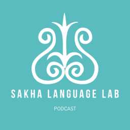 Podcast thumbnail for Sakha Language Lab