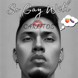 Podcast thumbnail for So Gay With Carlitos