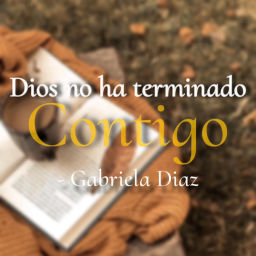 Podcast thumbnail for Dios no ha terminado contigo