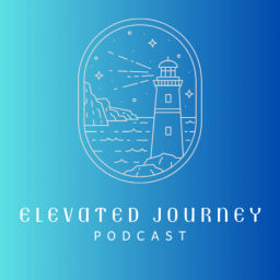 Podcast thumbnail for Elevated Journey Podcast