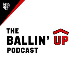Podcast thumbnail for The Ballin' Up Podcast