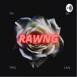 Podcast thumbnail for RAWNG Intentions