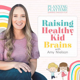 Podcast thumbnail for Raising Healthy Kid Brains