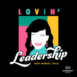 Podcast thumbnail for Lovin' Leadership