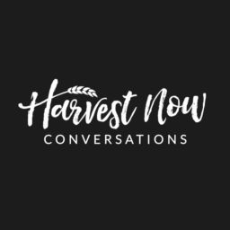 Podcast thumbnail for Harvest Now Conversations