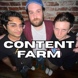 Podcast thumbnail for Content Farm