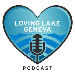 Podcast thumbnail for Loving Lake Geneva