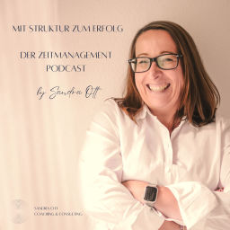Podcast thumbnail for Mit Struktur zum Erfolg - Der Zeitmanagement Podcast