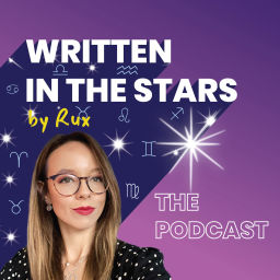 Podcast thumbnail for Written in the Stars by Rux: The Podcast