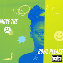 Podcast thumbnail for Move The Bowl Please