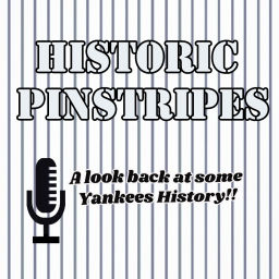 Podcast thumbnail for Historic Pinstripes
