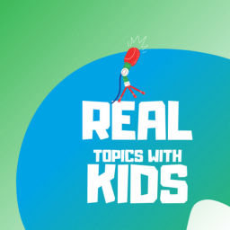 Podcast thumbnail for Real Topics With Tweens!