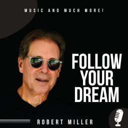 Podcast thumbnail for Follow Your Dream - Music And Much More!