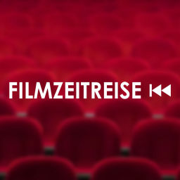 Podcast thumbnail for Filmzeitreise