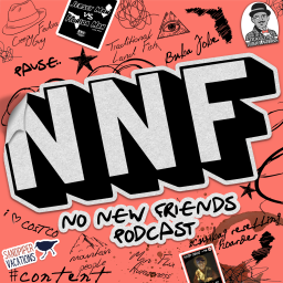 Podcast thumbnail for No New Friends Podcast