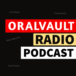Podcast thumbnail for Oralvault Radio