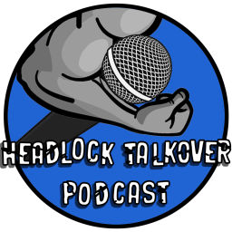 Podcast thumbnail for Headlock Talkover Podcast