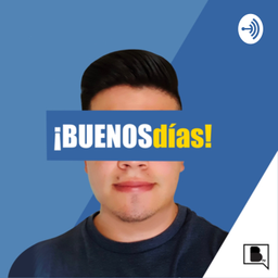Podcast thumbnail for BUENOS DÍAS