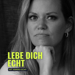 Podcast thumbnail for Lebe dich echt - Selbstzweifel ade, Selbstbewusstsein