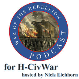 Podcast thumbnail for War of the Rebellion Podcast for H-CivWar