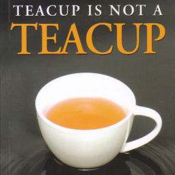 Podcast thumbnail for Teacup is Not a Teacup