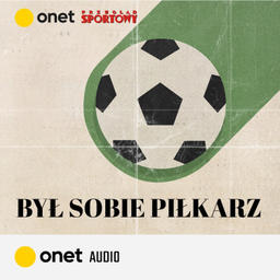 Podcast thumbnail for Był sobie piłkarz