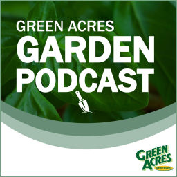 Podcast thumbnail for Green Acres Garden Podcast