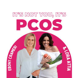 Podcast thumbnail for It’s Not You, It’s PCOS
