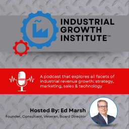 Podcast thumbnail for Industrial Growth Institute