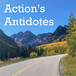 Podcast thumbnail for Action's Antidotes