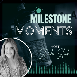 Podcast thumbnail for Milestone Moments in Business & Leadership