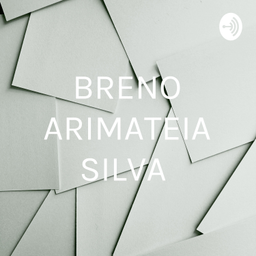 Podcast thumbnail for BRENO ARIMATEIA SILVA