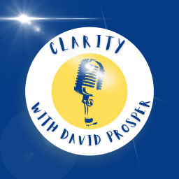 Podcast thumbnail for Clarity with David Prosper