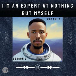 Podcast thumbnail for I’M AN EXPERT AT NOTHING BUT MYSELF