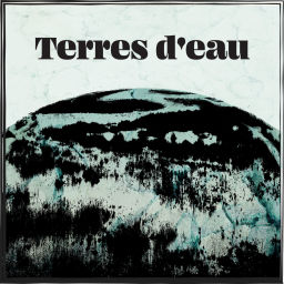 Podcast thumbnail for Terres d'Eau