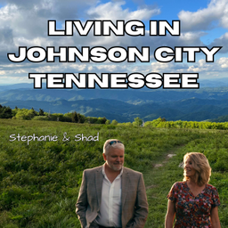 Podcast thumbnail for Living in Johnson City Tennessee