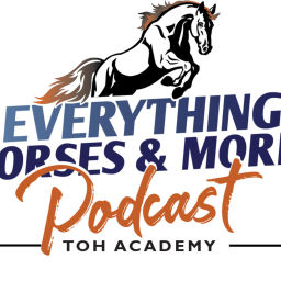 Podcast thumbnail for Everything Horses & More! Podcasts