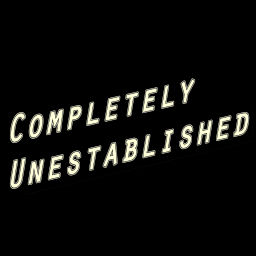Podcast thumbnail for Completely Unestablished