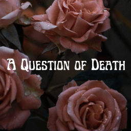 Podcast thumbnail for A Question of Death