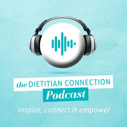 Podcast thumbnail for Dietitian Connection Podcast