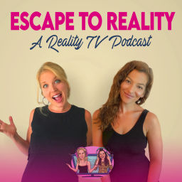 Podcast thumbnail for Escape to Reality: a Reality TV Podcast