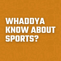 Podcast thumbnail for Whaddya Know About Sports?