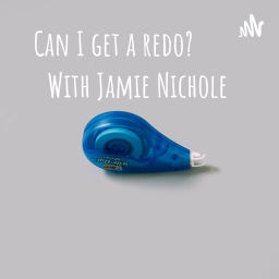 Podcast thumbnail for Can I get a redo?