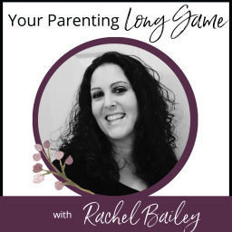 Podcast thumbnail for Your Parenting Long Game
