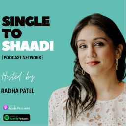 Podcast thumbnail for Single To Shaadi