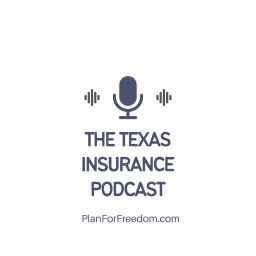 Podcast thumbnail for Texas Insurance Podcast