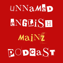 Podcast thumbnail for Unnamed English Mainz Pod