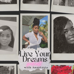 Podcast thumbnail for Live Your Dreams