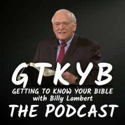 Podcast thumbnail for Getting To Know Your Bible