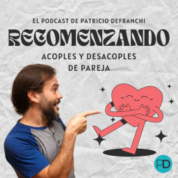 Podcast thumbnail for Recomenzando. Entender la separación, ruptura o divorcio para crecer y volver a brillar.